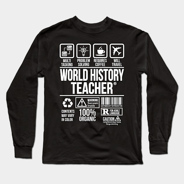 World History Teacher T-shirt | Job Profession | #DW Long Sleeve T-Shirt by DynamiteWear